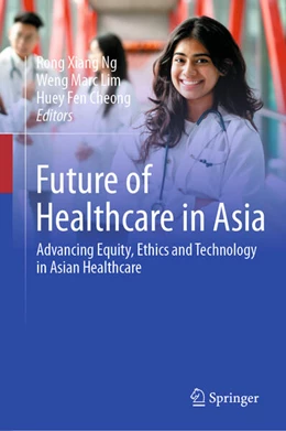 Abbildung von Xiang Ng / Lim | Future of Healthcare in Asia | 1. Auflage | 2026 | beck-shop.de