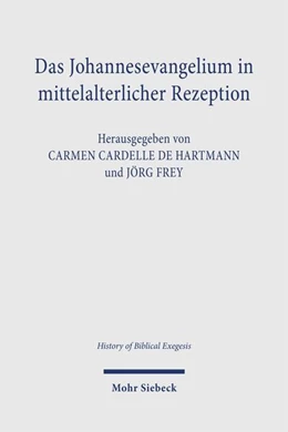 Abbildung von Cardelle de Hartmann / Frey | Das Johannesevangelium in mittelalterlicher Rezeption | 1. Auflage | 2026 | beck-shop.de