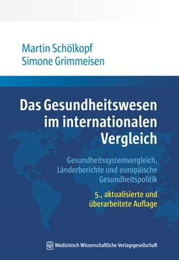 Abbildung von Schölkopf / Grimmeisen | Das Gesundheitswesen im internationalen Vergleich | 5. Auflage | 2026 | beck-shop.de