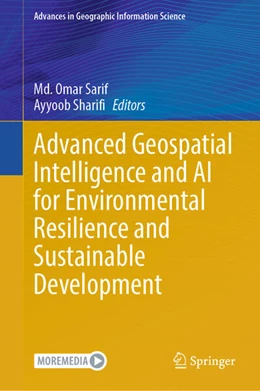 Abbildung von Sarif / Sharifi | Advanced Geospatial Intelligence and AI for Environmental Resilience and Sustainable Development | 1. Auflage | 2026 | beck-shop.de