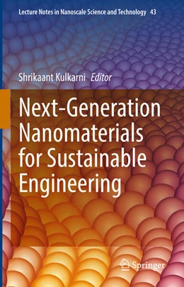Abbildung von Kulkarni | Next-Generation Nanomaterials for Sustainable Engineering | 1. Auflage | 2026 | beck-shop.de