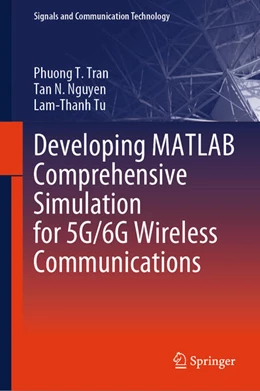 Abbildung von Tran / Nguyen | Developing MATLAB Comprehensive Simulation for 5G/6G Wireless Communications | 1. Auflage | 2026 | beck-shop.de