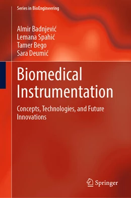 Abbildung von Badnjevic / Spahic | Biomedical Instrumentation | 1. Auflage | 2026 | beck-shop.de