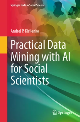 Abbildung von Kirilenko | Practical Data Mining with AI for Social Scientists | 1. Auflage | 2026 | beck-shop.de