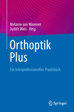 Abbildung von Waveren / Weis | Orthoptik Plus | 1. Auflage | 2026 | beck-shop.de