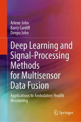 Abbildung von John / Cardiff | Deep Learning and Signal-Processing Methods for Multisensor Data Fusion | 1. Auflage | 2026 | beck-shop.de