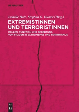 Abbildung von Holz / Humer | Extremistinnen und Terroristinnen | 1. Auflage | 2026 | beck-shop.de