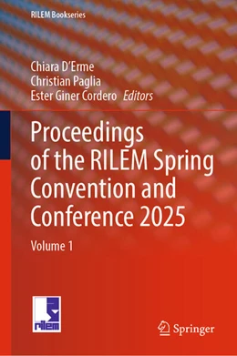 Abbildung von D'Erme / Paglia | Proceedings of the RILEM Spring Convention and Conference 2025 | 1. Auflage | 2026 | beck-shop.de