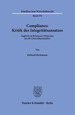 Abbildung von Beckmann | Compliance: Kritik des Integritätsansatzes | 1. Auflage | 2026 | beck-shop.de