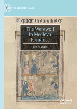 Abbildung von Ward | The Werewolf in Medieval Romance | 1. Auflage | 2025 | beck-shop.de