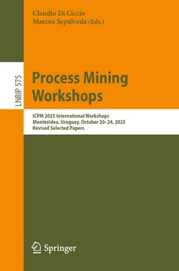 Abbildung von Di Ciccio / Sepúlveda | Process Mining Workshops | 1. Auflage | 2026 | beck-shop.de