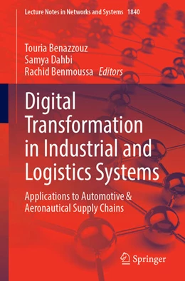 Abbildung von Benazzouz / Dahbi | Digital Transformation in Industrial and Logistics Systems | 1. Auflage | 2026 | beck-shop.de
