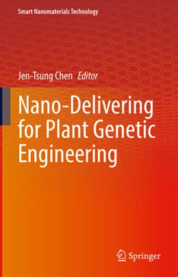 Abbildung von Chen | Nano-Delivering for Plant Genetic Engineering | 1. Auflage | 2026 | beck-shop.de
