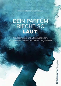Abbildung von Hatami / Hofmann | Dein Parfüm riecht so laut! | 1. Auflage | 2026 | beck-shop.de