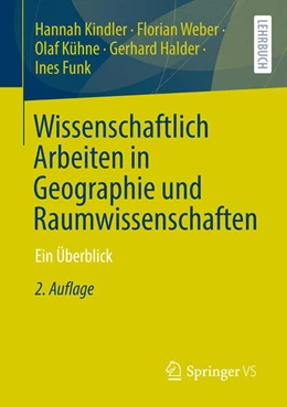 Abbildung von Kindler / Weber | Wissenschaftlich Arbeiten in Geographie und Raumwissenschaften | 2. Auflage | 2026 | beck-shop.de