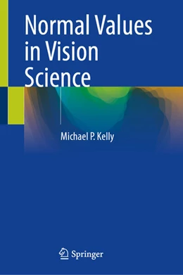 Abbildung von Kelly | Normal Values in Vision Science | 1. Auflage | 2026 | beck-shop.de