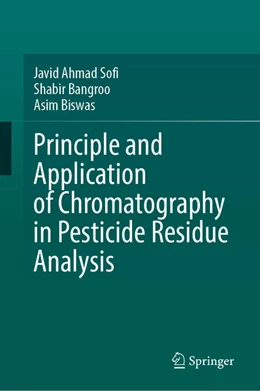 Abbildung von Sofi / Bangroo | Principle and Application of Chromatography in Pesticide Residue Analysis | 1. Auflage | 2026 | beck-shop.de
