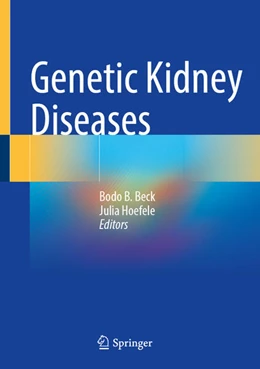 Abbildung von Beck / Hoefele | Genetic Kidney Diseases | 1. Auflage | 2026 | beck-shop.de