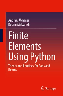 Abbildung von Öchsner / Makvandi | Finite Elements Using Python | 1. Auflage | 2026 | beck-shop.de