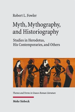Abbildung von Fowler | Myth, Mythography, and Historiography | 1. Auflage | 2026 | beck-shop.de