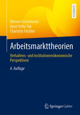 Abbildung von Sesselmeier / Yollu-Tok | Arbeitsmarkttheorien | 4. Auflage | 2026 | beck-shop.de