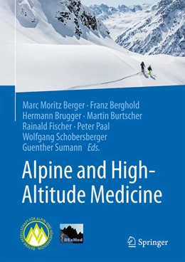 Abbildung von Berger / Berghold | Alpine and High-Altitude Medicine | 1. Auflage | 2026 | beck-shop.de