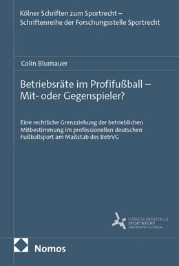Abbildung von Blumauer | Betriebsräte im Profifußball – Mit- oder Gegenspieler? | 1. Auflage | 2026 | 10 | beck-shop.de