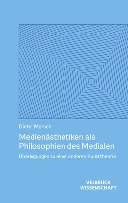Abbildung von Mersch | Medienästhetiken als Philosophien des Medialen | 1. Auflage | 2026 | beck-shop.de