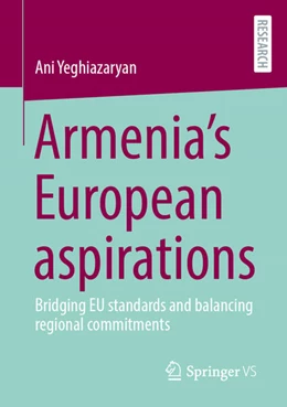 Abbildung von Yeghiazaryan | Armenia’s European Aspirations | 1. Auflage | 2026 | beck-shop.de