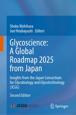Abbildung von Nishihara / Hirabayashi | Glycoscience: A Global Roadmap 2025 from Japan | 2. Auflage | 2026 | beck-shop.de