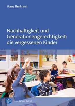 Abbildung von Bertram | Nachhaltigkeit und Generationengerechtigkeit: die vergessenen Kinder | 1. Auflage | 2026 | beck-shop.de