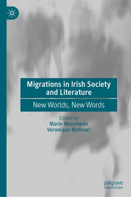 Abbildung von Mianowski / Molinari | Migrations in Irish Society and Literature | 1. Auflage | 2026 | beck-shop.de
