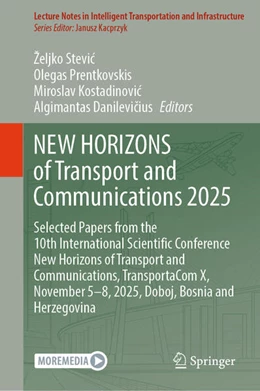 Abbildung von Stevic / Prentkovskis | NEW HORIZONS of Transport and Communications 2025 | 1. Auflage | 2026 | beck-shop.de