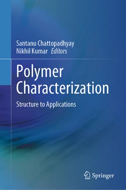 Abbildung von Chattopadhyay / Kumar | Polymer Characterization | 1. Auflage | 2026 | beck-shop.de