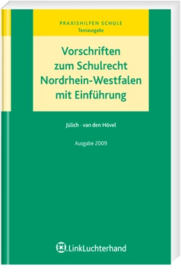 Abbildung von Jülich / van den Hövel | Vorschriften zum Schulrecht Nordrhein-Westfalen mit Einführung | 1. Auflage | 2009 | beck-shop.de