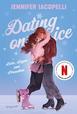 Abbildung von Iacopelli | Dating On Ice - Liebe, Lügen und Pirouetten | 1. Auflage | 2025 | beck-shop.de