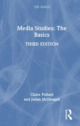 Abbildung von Pollard / Mcdougall | Media Studies: The Basics | 3. Auflage | 2026 | beck-shop.de