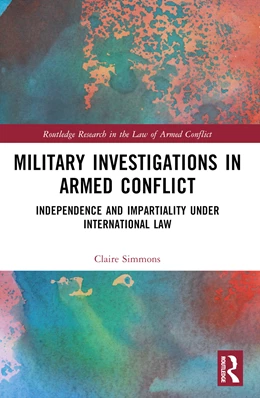 Abbildung von Simmons | Military Investigations in Armed Conflict | 1. Auflage | 2025 | beck-shop.de