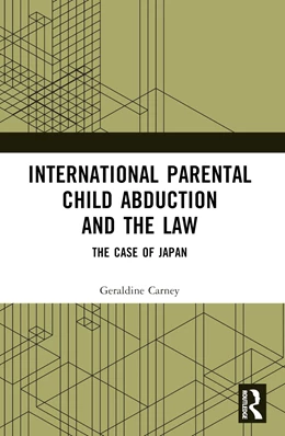 Abbildung von Carney | International Parental Child Abduction and the Law | 1. Auflage | 2025 | beck-shop.de