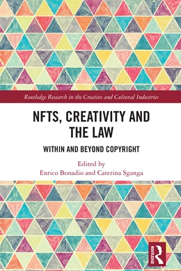 Abbildung von Bonadio / Sganga | NFTs, Creativity and the Law | 1. Auflage | 2025 | beck-shop.de