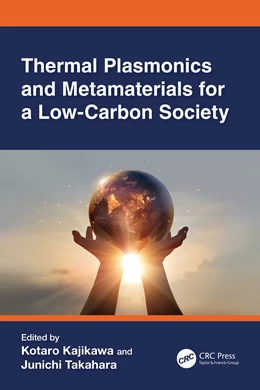 Abbildung von Kajikawa / Takahara | Thermal Plasmonics and Metamaterials for a Low-Carbon Society | 1. Auflage | 2025 | beck-shop.de