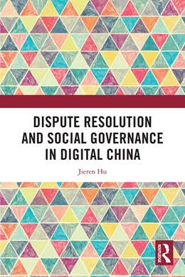Abbildung von Hu | Dispute Resolution and Social Governance in Digital China | 1. Auflage | 2025 | beck-shop.de