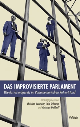 Abbildung von Neumeier / Schestag | Das improvisierte Parlament | 1. Auflage | 2026 | beck-shop.de