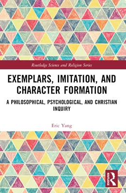 Abbildung von Yang | Exemplars, Imitation, and Character Formation | 1. Auflage | 2025 | beck-shop.de