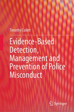 Abbildung von Cubitt | Evidence-Based Detection, Management and Prevention of Police Misconduct | 1. Auflage | 2026 | beck-shop.de