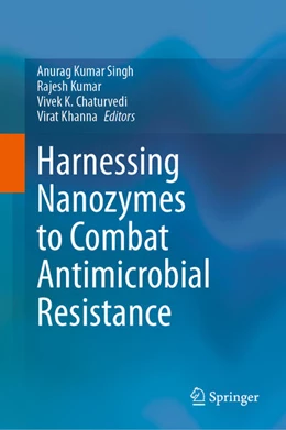 Abbildung von Singh / Kumar | Harnessing Nanozymes to Combat Antimicrobial Resistance | 1. Auflage | 2026 | beck-shop.de
