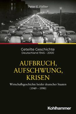 Abbildung von Fäßler | Aufbruch, Aufschwung, Krisen | 1. Auflage | 2025 | beck-shop.de