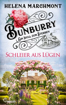 Abbildung von Marchmont | Bunburry - Schleier aus Lügen | 1. Auflage | 2026 | beck-shop.de