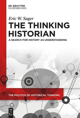 Abbildung von Sager | The Thinking Historian | 1. Auflage | 2025 | 7 | beck-shop.de