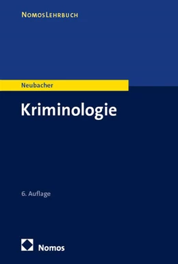 Abbildung von Neubacher | Kriminologie | 6. Auflage | 2025 | beck-shop.de